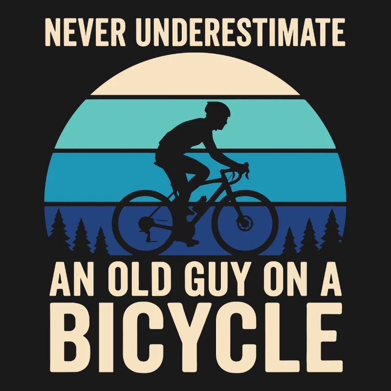 Never Underestimate Old Guy Bicycle