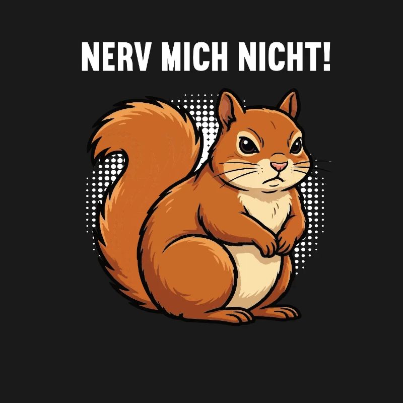 Nerv Mich Nicht Eichhörnchen Eichhorn Nagetier