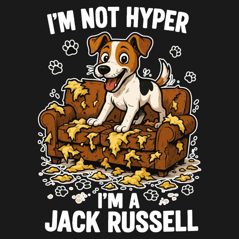 Jack Russell Terrier Funny Hyperactive Gift