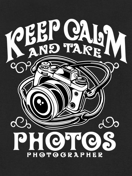 Keep Calm and take photos