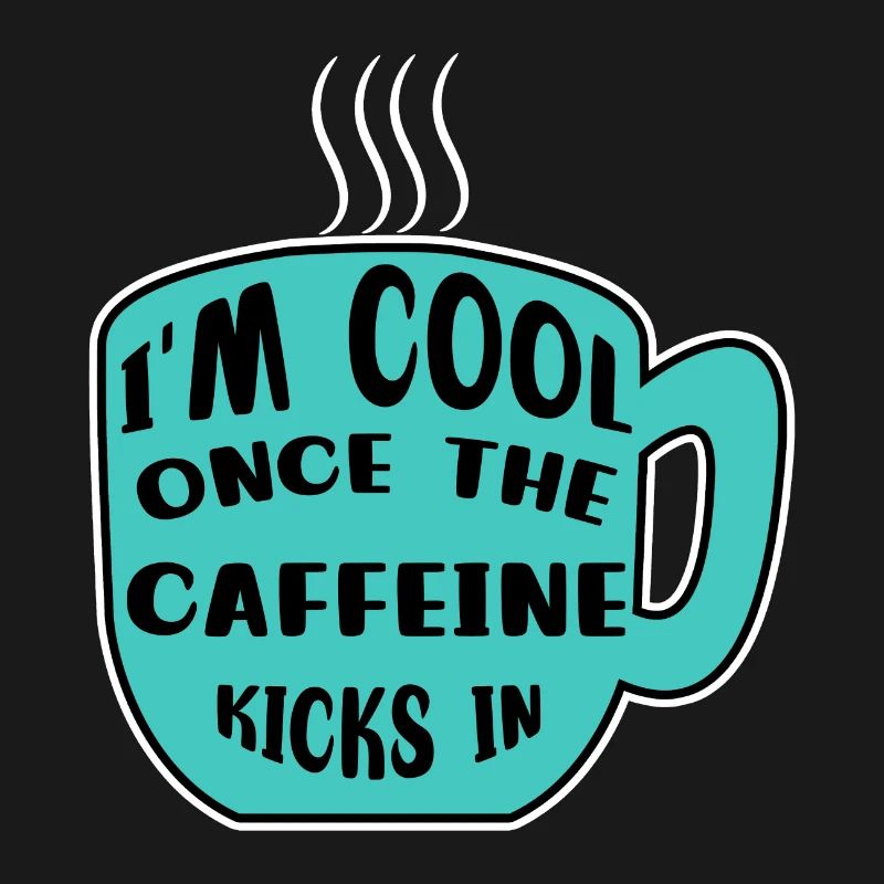 Koffein Kaffeetrinker Kaffeetasse Kaffee Statement