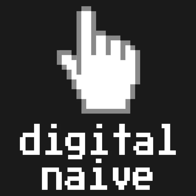 Digitally naïve