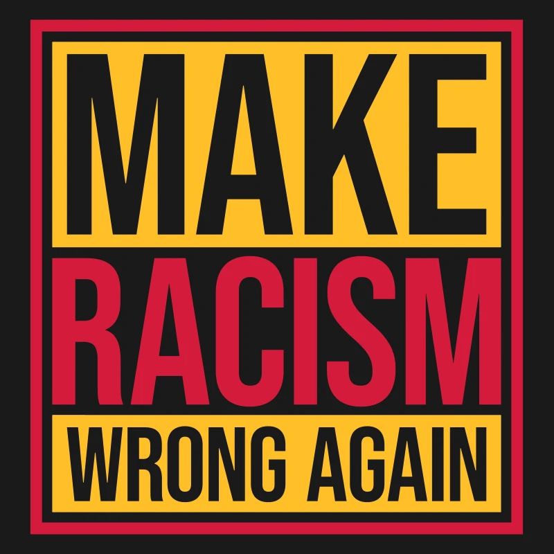 make racism wrong again