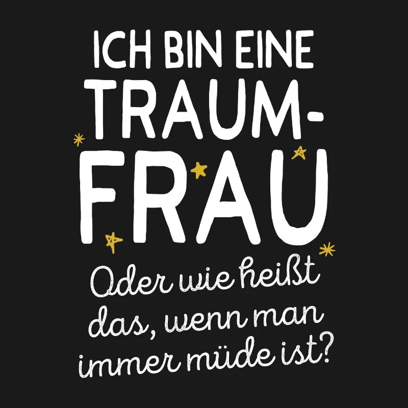 Traumfrau Oder Wie Heißt Das Wenn Man Müde Ist