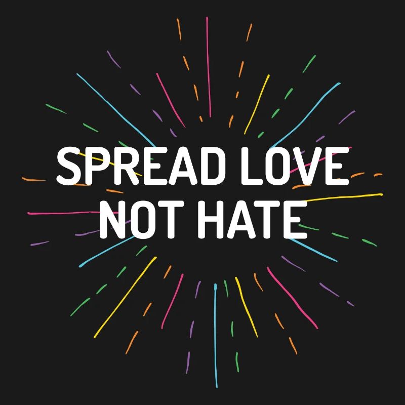 Pride Month - Spread Love Not Hate