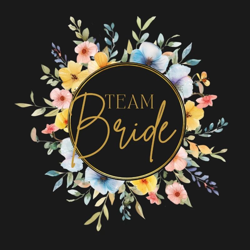 Team Bride! Customizable