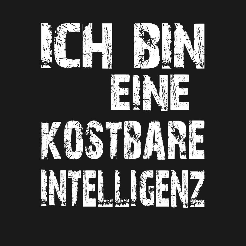 AI Saying: I am a precious intelligence