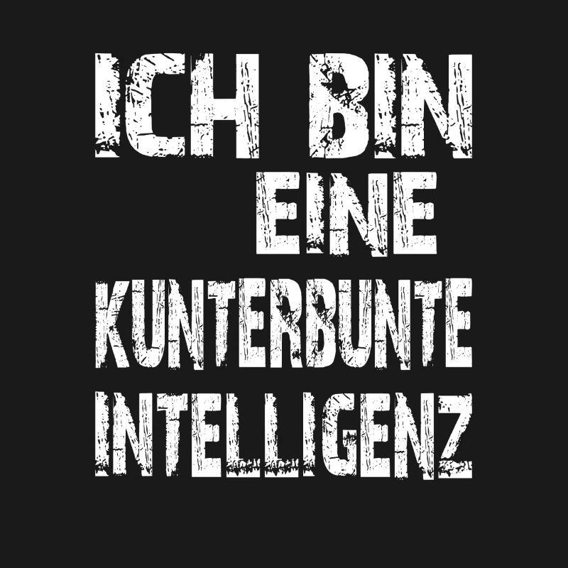 KI Spruch Ich bin eine kunterbunte Intelligenz