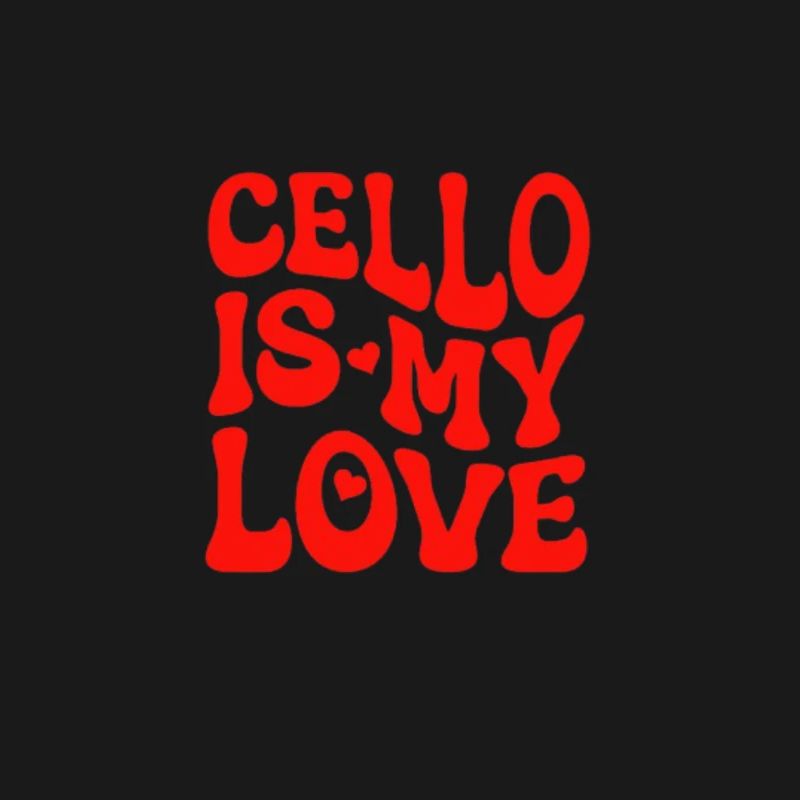 Le violoncelle est mon amour - Amour violoncelle - Cadeau violoncelle
