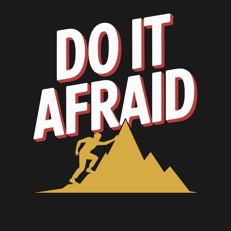 Do It Afraid Courage Development Motivation