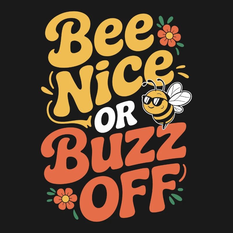 Bee Beekeeper Bee Nice Or Buzz Off Beekeeper