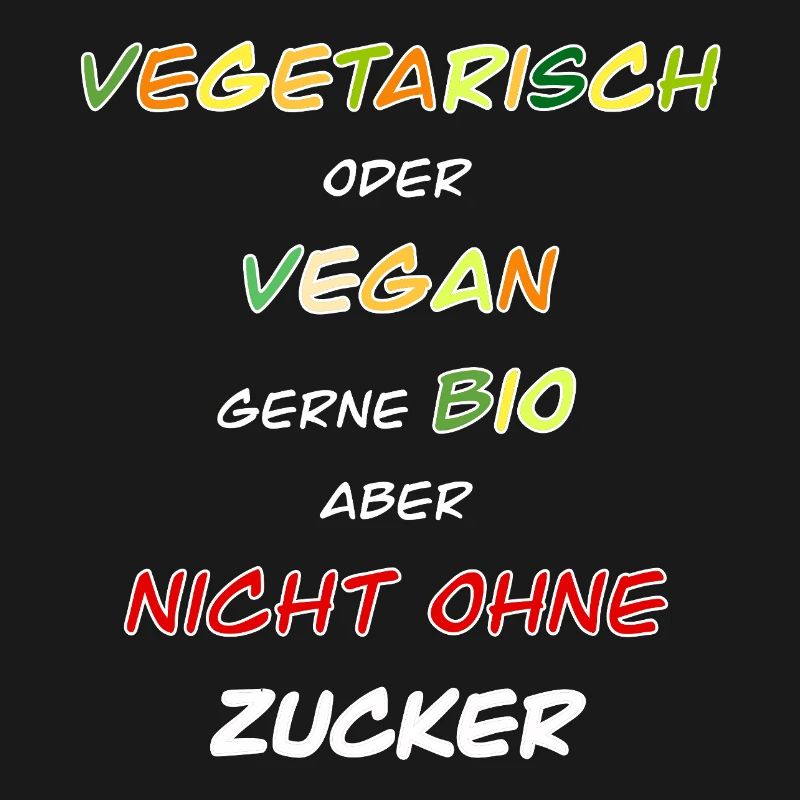 Végétarien, végétalien, bio de préférence !