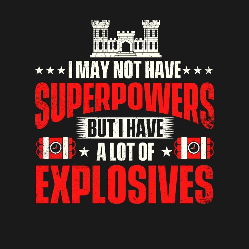 I May Not Have Superpowers But Explosives