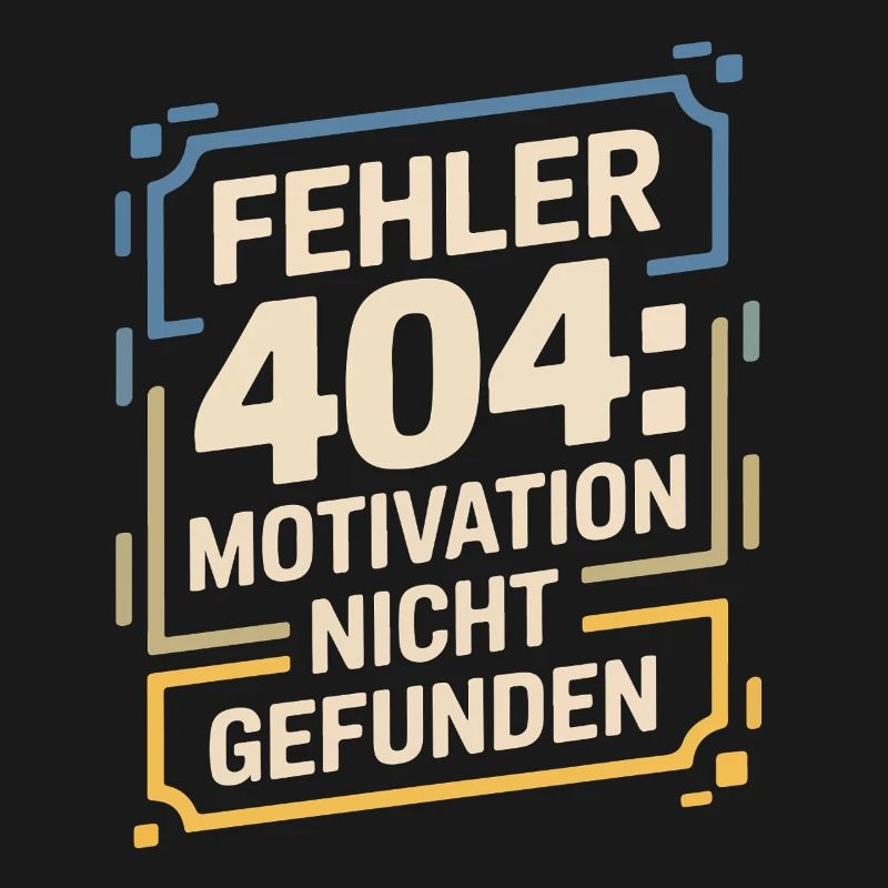 Error 404: Motivation not found