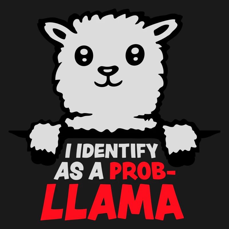 Je m’identifie comme un probllama Cool Lama Problem Spruch