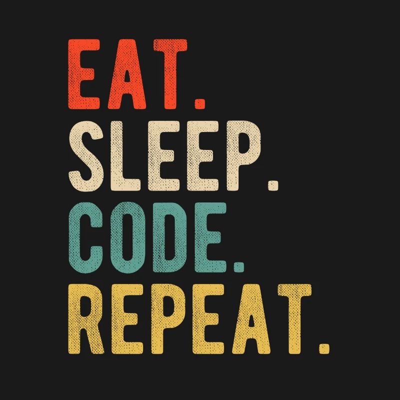 Eat Sleep Code Repeat Programmer Nerd Retro