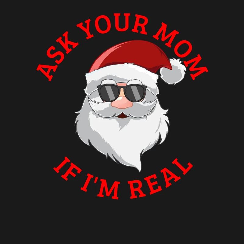 Frag deine Mutter, ob ich der echte Weihnachtsmann