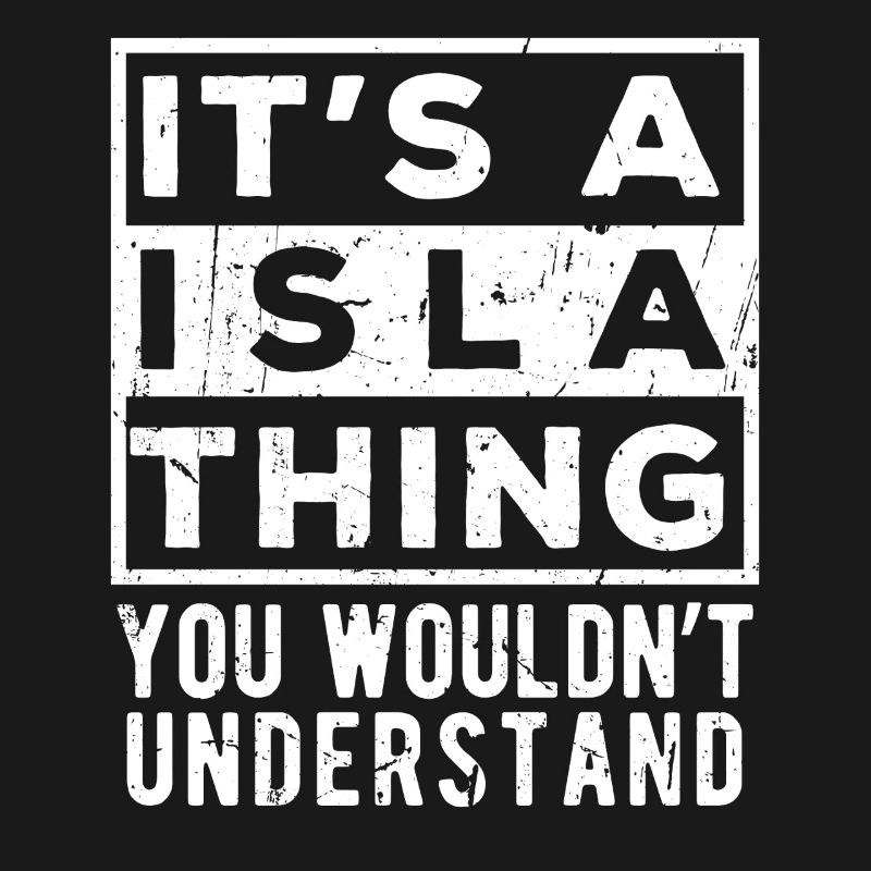 C’est une affaire d’Isla que tu ne comprendrais pas