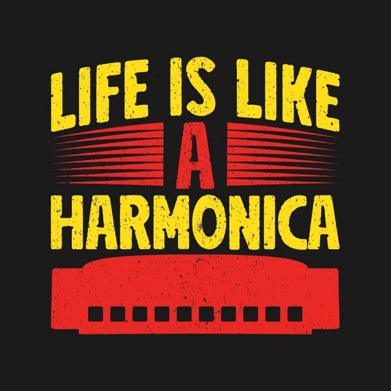 Funny Harmonica Player Life Is Like A Harmonica