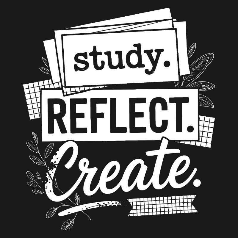 Study Reflect Create Motivational Typography