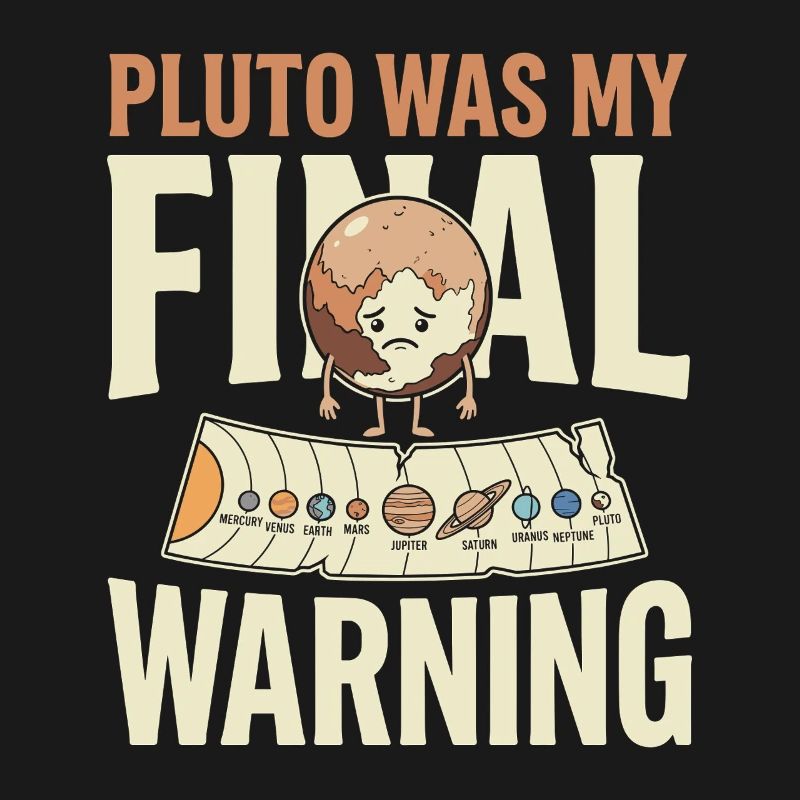 Pluto Justice for Pluto Never forget Pluto