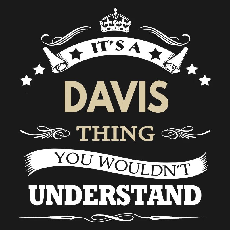 C’est une chose de Davis que tu ne comprendrais pas drôle.