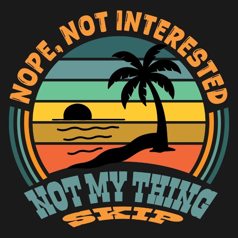 Funny T-Shirt – Not My Problem, Skip, Boring