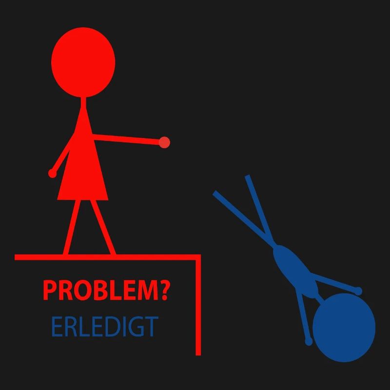 Lustiger Spruch– Problem? Erledigt!