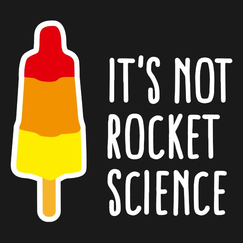 It's not rocket science Eis am Stiel Rakete nerd