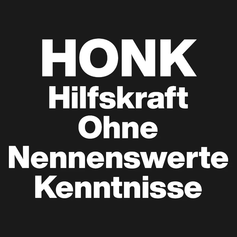HONK AUXILIARY ILL WITHOUT NERWERT KNOWLEDGE. SARCASM