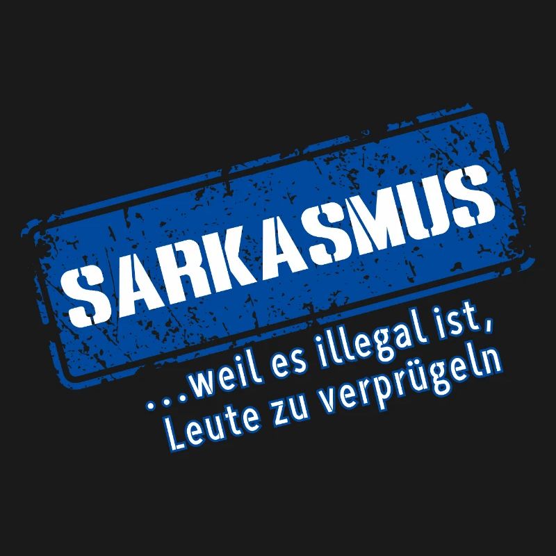 Sarcasme–... Parce que c’est illégal (Fun)