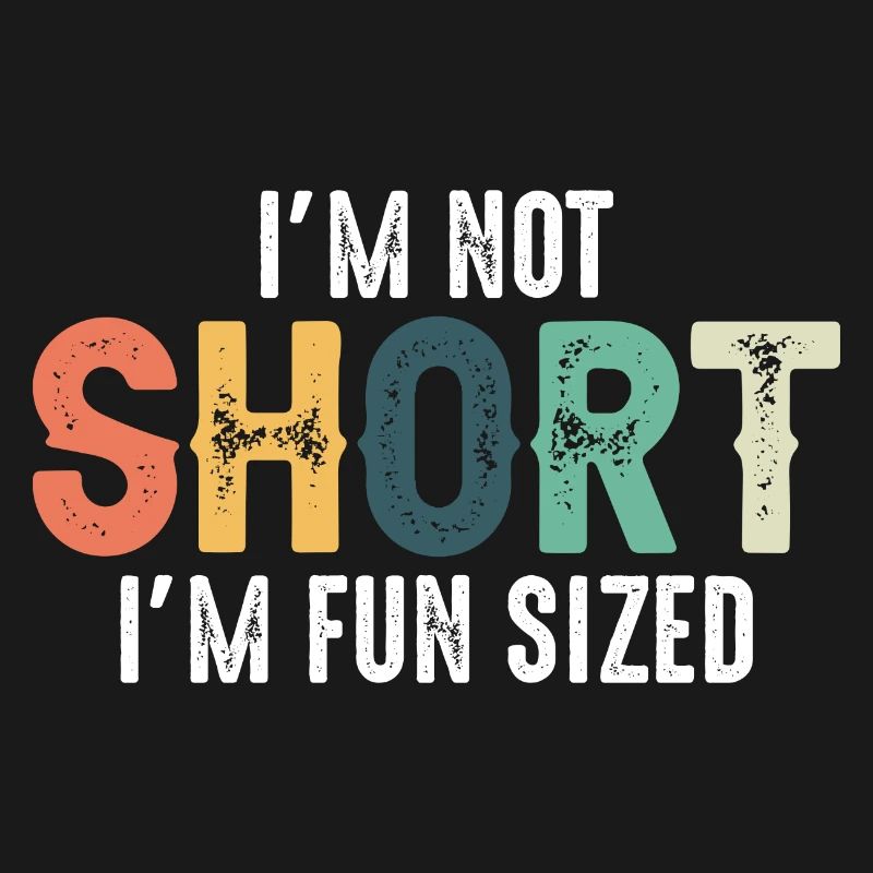 Not Short Fun Sized Typography