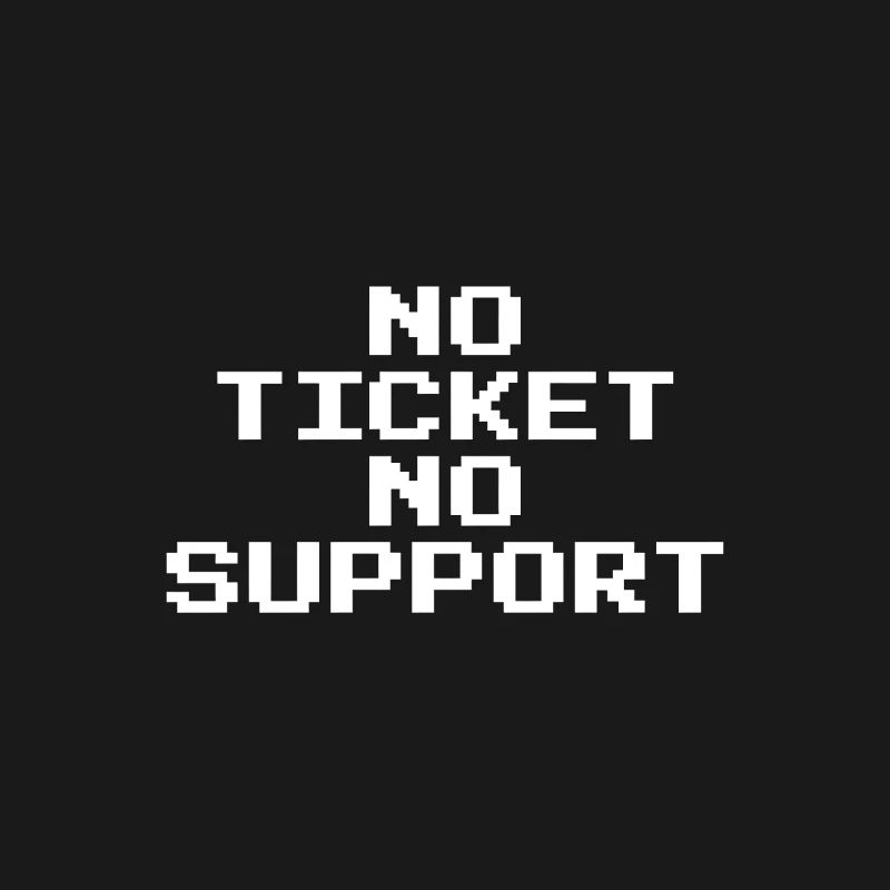Pas de ticket, pas de support, Pixel 8 Bit