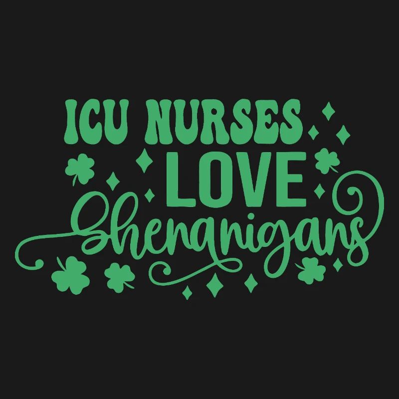 ICU Nurses Love Shenanigans