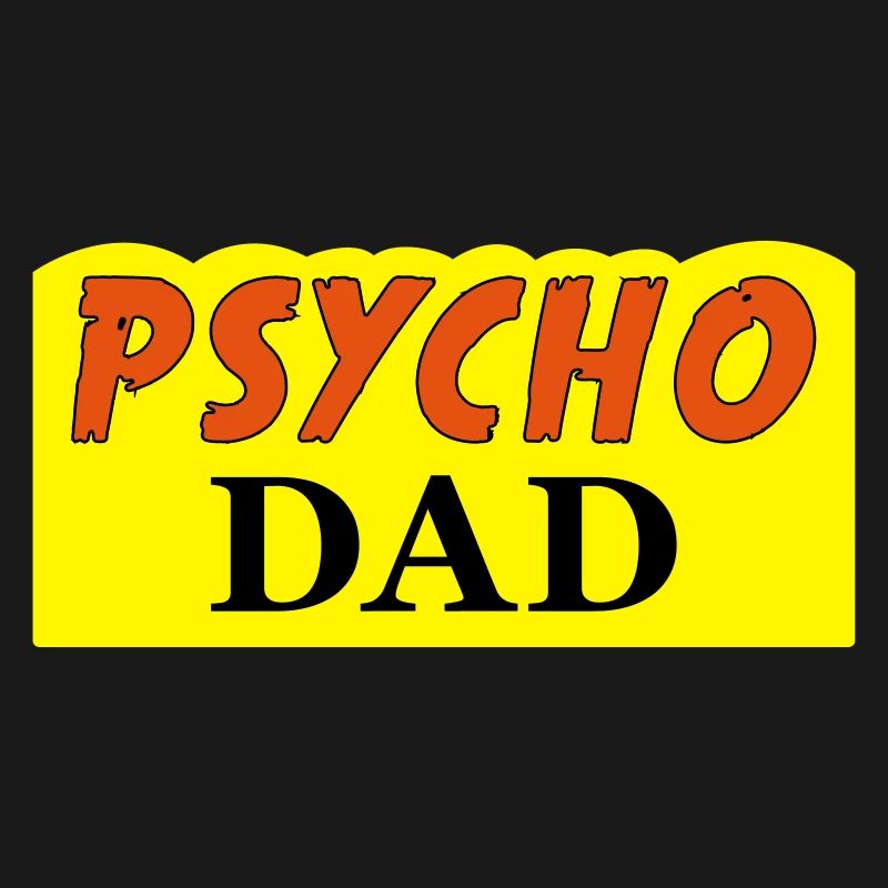 Psycho Dad