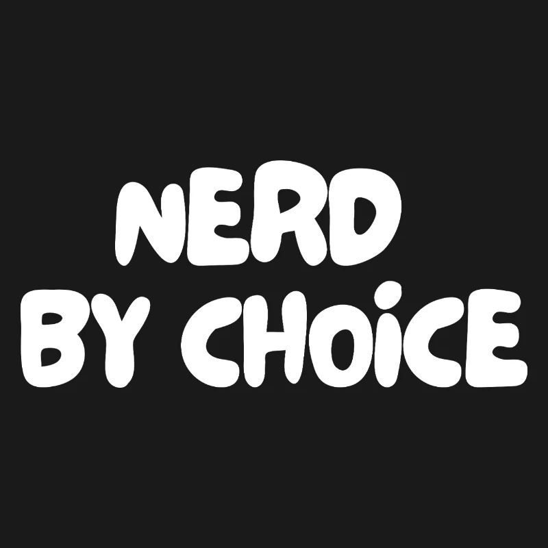 nerd by choice