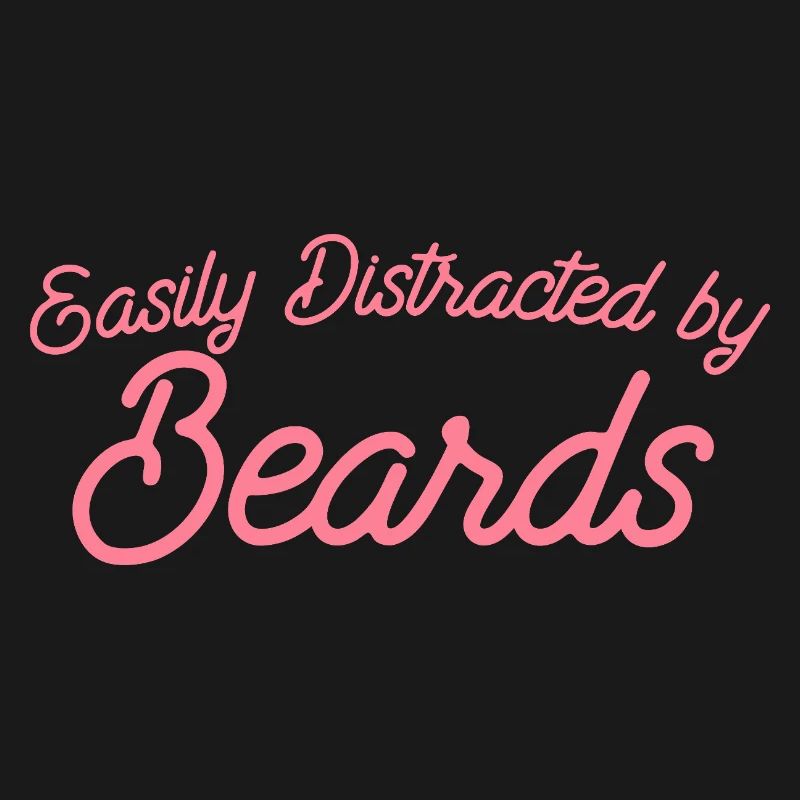 Easily Distracted by Beards