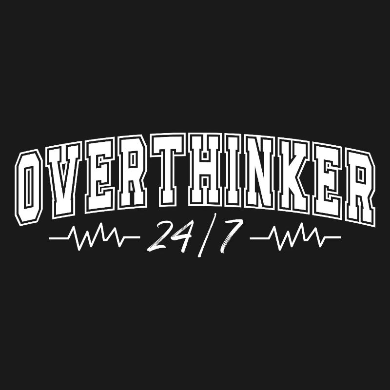 Overthinker 24/7 Heartbeat Overthinker Gift