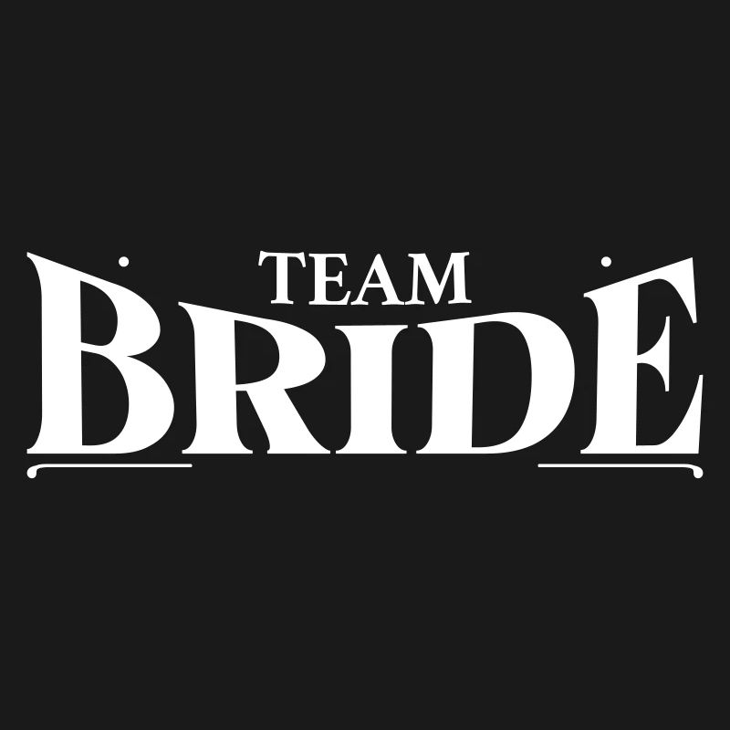 Team Bride!