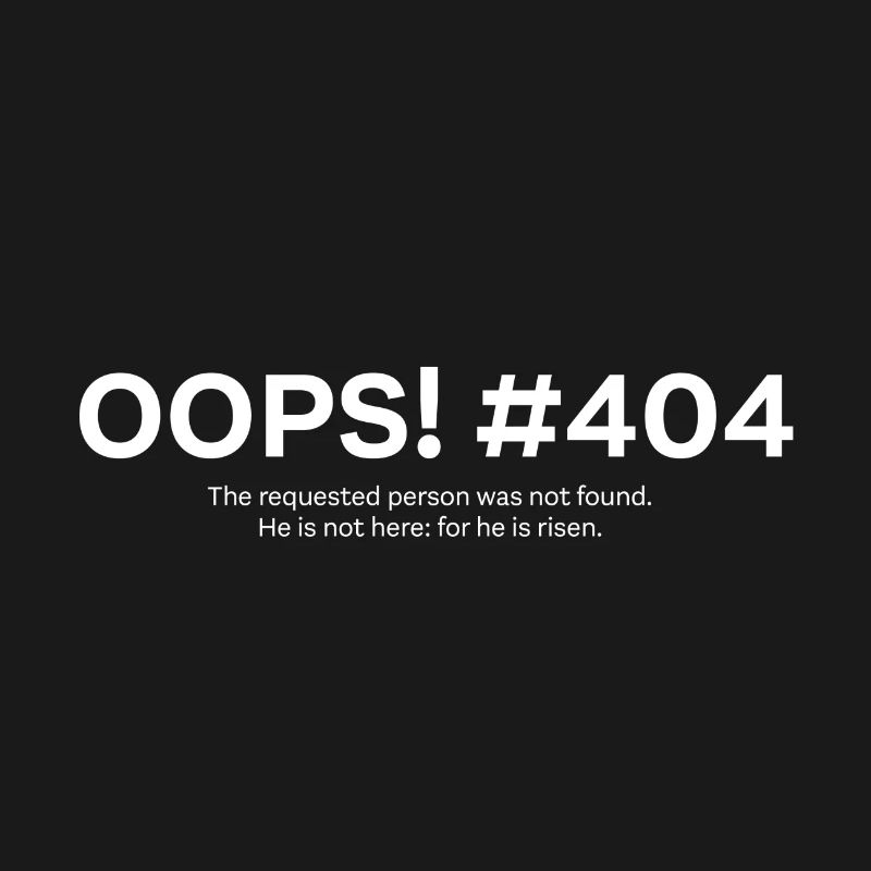 Ostern - He is risen - error 404 (w)