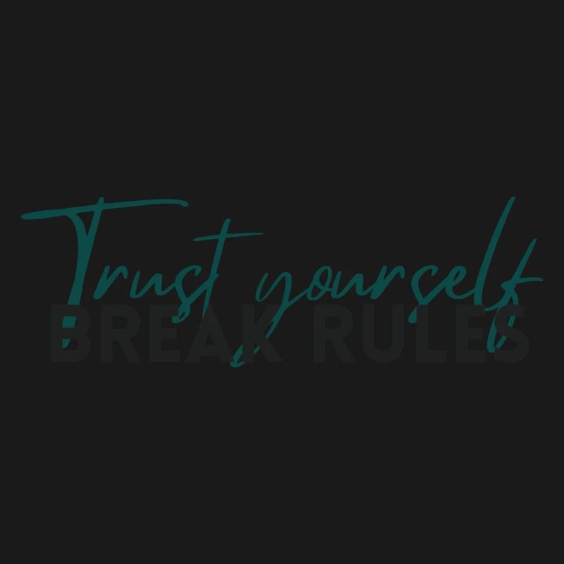 Trust Yourself – Selbstvertrauen Statement