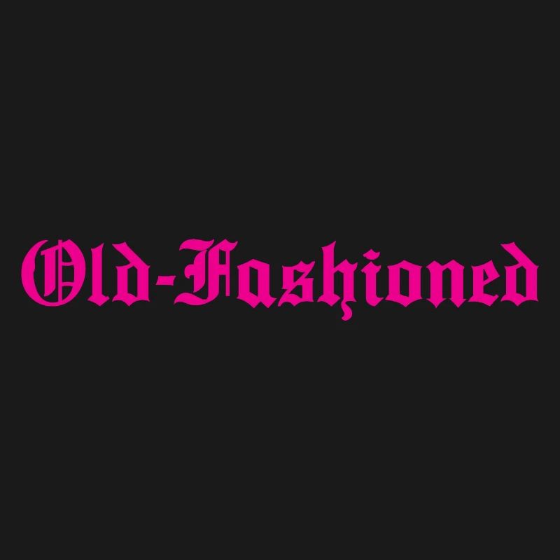 OLD-FASHIONED Old school