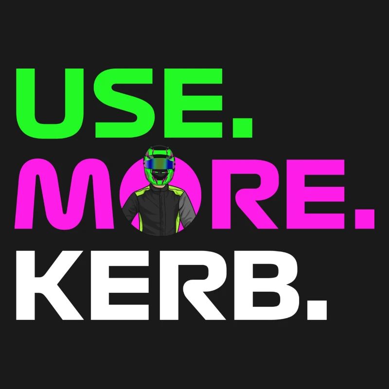 USE. MORE. KERB.