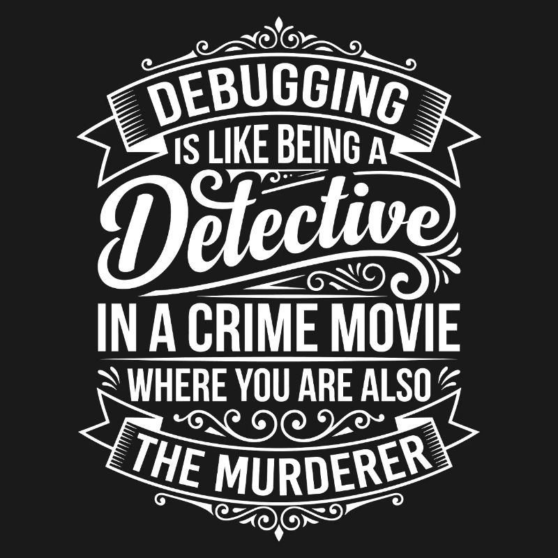 Debugging Detektiv Spruch