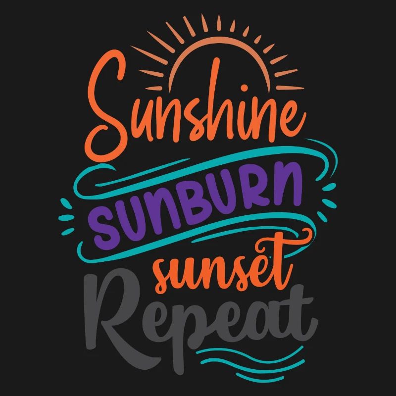 Sunshine Sunburn Sunset Repeat