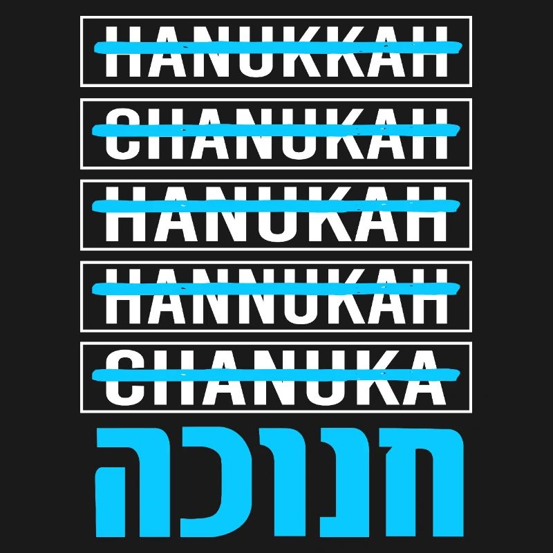 Hanoukka Hanoukka Hanoucca
