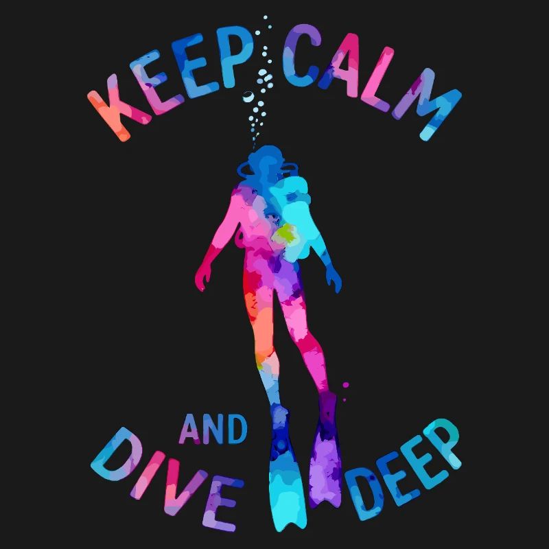 Keep Calm Dive Deep Colorful Diver