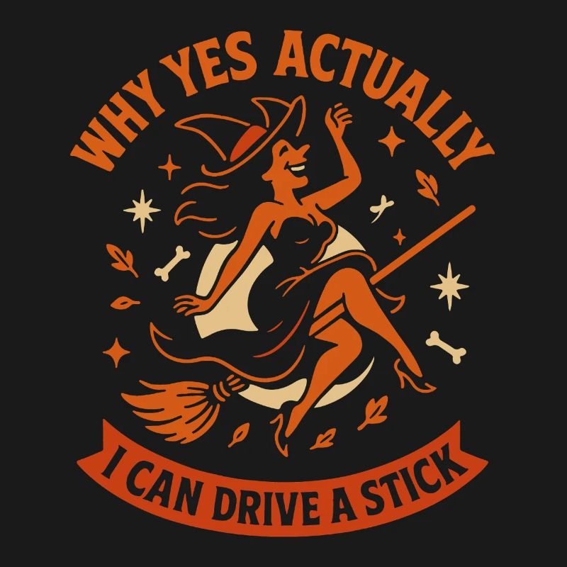 Why Yes Actually I Can Drive A Stick Witch