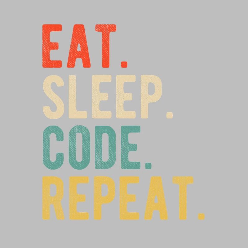 Eat Sleep Code Repeat Programmer Nerd Retro
