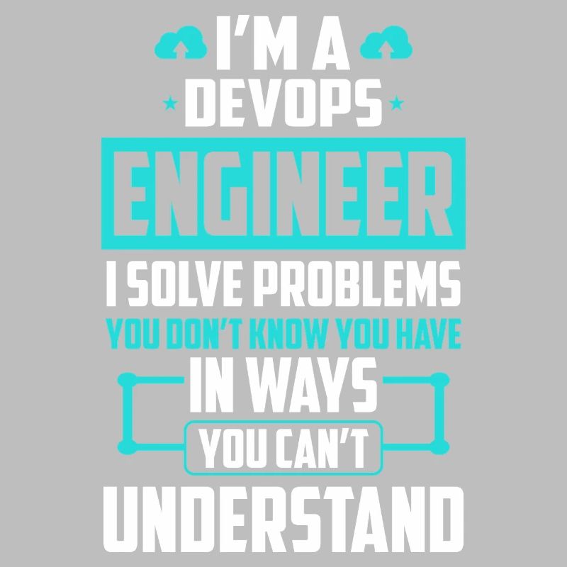 DevOps Engineer Ich löse Probleme, die Sie nicht lösen können